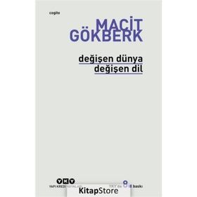 Değişen Dünya Değişen Dil - Macit Gökberk