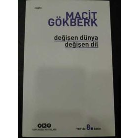 Değişen Dünya Değişen Dil - Macit Gökberk