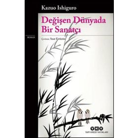 Değişen Dünyada Bir Sanatçı - Genel