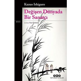 Değişen Dünyada Bir Sanatçı - Genel