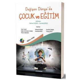 Değişen Dünya'da Çocuk ve Eğitim - Eğiten Kitap