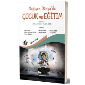 Değişen Dünya'da Çocuk ve Eğitim - Eğiten Kitap