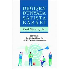 Değişen Dünyada Satışta Başarı Yeni Stratejiler Ekin Yayınevi