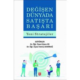 Değişen Dünyada Satışta Başarı Yeni Stratejiler Ekin Yayınevi