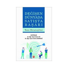 Değişen Dünyada Satışta Başarı Yeni Stratejiler Ekin Yayınevi