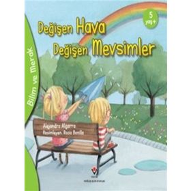 Değişen Hava Değişen Mevsimler - Bilim Ve Merak - Alejandro Algarra