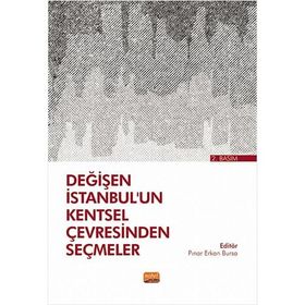 Değişen İstanbul'un Kentsel Çevresinden Seçmeler Nobel Bilimsel Eserler