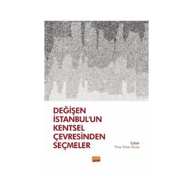 Değişen İstanbul'un Kentsel Çevresinden Seçmeler Nobel Bilimsel Eserler