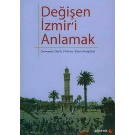 DEĞİŞEN İZMİR'İ ANLAMAK - KOLEKTIF