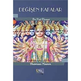 DEĞİŞEN KAFALAR BIR HINT EFSANESI - THOMAS MANN (ISBN:9789758491681)