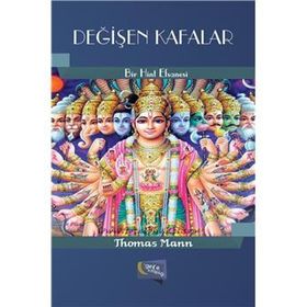 DEĞİŞEN KAFALAR BIR HINT EFSANESI - THOMAS MANN (ISBN:9789758491681)