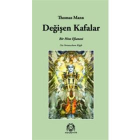 DEĞİŞEN KAFALAR BIR HINT EFSANESI - THOMAS MANN (ISBN:9789758491681)