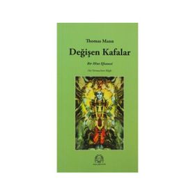 DEĞİŞEN KAFALAR BIR HINT EFSANESI - THOMAS MANN (ISBN:9789758491681)