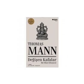 Değişen Kafalar Bir Hint Efsanesi - Thomas Mann