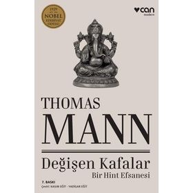 Değişen Kafalar Bir Hint Efsanesi - Thomas Mann