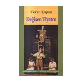 DEĞİŞEN TIYATRO - CEVAT ÇAPAN