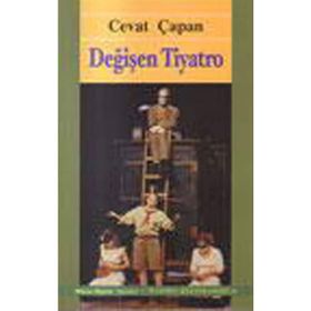 DEĞİŞEN TIYATRO - CEVAT ÇAPAN