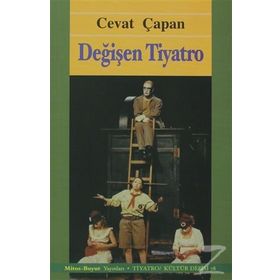 DEĞİŞEN TIYATRO - CEVAT ÇAPAN