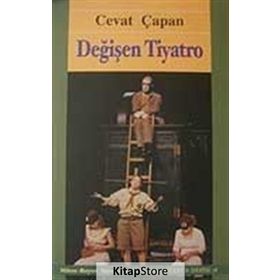DEĞİŞEN TIYATRO - CEVAT ÇAPAN