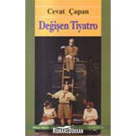 DEĞİŞEN TIYATRO - CEVAT ÇAPAN