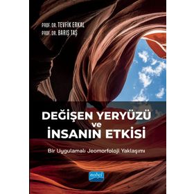 Değişen Yeryüzü ve İnsanın Etkisi - Nobel Akademi Yayınları