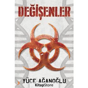 Değişenler - Yüce Ağanoğlu