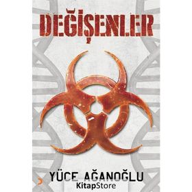 Değişenler - Yüce Ağanoğlu