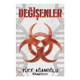 Değişenler - Yüce Ağanoğlu