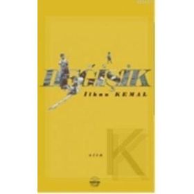 DEĞİŞİK - İLHAN KEMAL