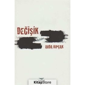 Değişik Öyküler - Arda Kıpçak