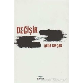 Değişik Öyküler - Arda Kıpçak