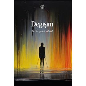 Değişim - Berfin Şafak Şahbal
