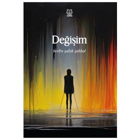 Değişim - Berfin Şafak Şahbal