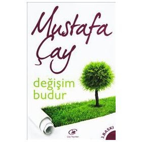 DEĞIŞIM BUDUR - MUSTAFA ÇAY