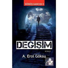 Değişim Dönüş Sancısı 2 - A. Erol Göksu