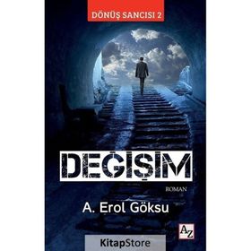 Değişim Dönüş Sancısı 2 - A. Erol Göksu