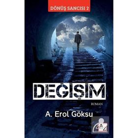 Değişim Dönüş Sancısı 2 - A. Erol Göksu