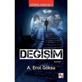 Değişim Dönüş Sancısı 2 - A. Erol Göksu