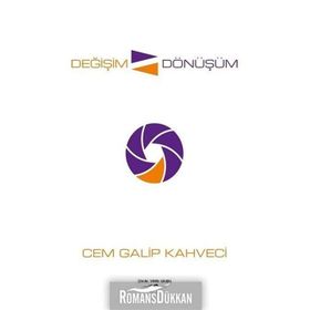 Değişim Dönüşüm - Cem Galip Kahveci