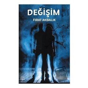 Değişim - Fırat Akbalık