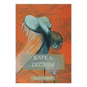 DEĞİŞİM - FRANZ KAFKA
