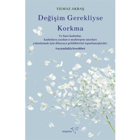 Değişim Gerekliyse Korkma - Yılmaz Akbaş