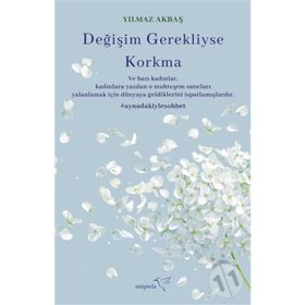 Değişim Gerekliyse Korkma - Yılmaz Akbaş