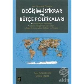 DEĞİŞİM - İSTİKRAR VE BÜTÇE POLİTİKALARI - MELIHA ENER;ESRA DEMIRCAN