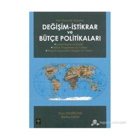 DEĞİŞİM - İSTİKRAR VE BÜTÇE POLİTİKALARI - MELIHA ENER;ESRA DEMIRCAN