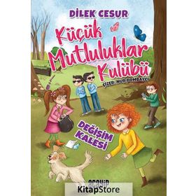 Değişim Kalesi - Küçük Mutluluklar Kulübü - Dilek Cesur