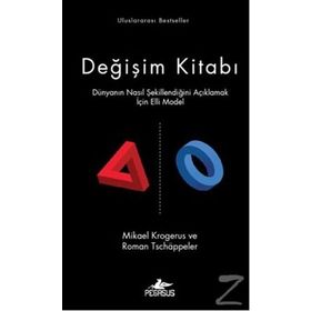 DEĞIŞIM KITABI (CILTLI) DÜNYANIN NASIL ŞEKILLENDIĞINI AÇIKLAMAK İÇIN ELLI MODEL - MIKAEL KROGERUS;ROMAN TSCHAPPELER