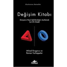 DEĞIŞIM KITABI (CILTLI) DÜNYANIN NASIL ŞEKILLENDIĞINI AÇIKLAMAK İÇIN ELLI MODEL - MIKAEL KROGERUS;ROMAN TSCHAPPELER