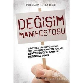 DEĞİŞİM MANIFESTOSU - WILLIAM C. TAYLOR