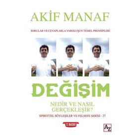 Değişim Nedir Ve Nasıl Gerçekleşir? - Akif Manaf